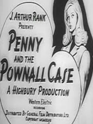 فيلم Penny and the Pownall Case 1948 - مشاهدة اونلاين ، فيديو ، إعلان